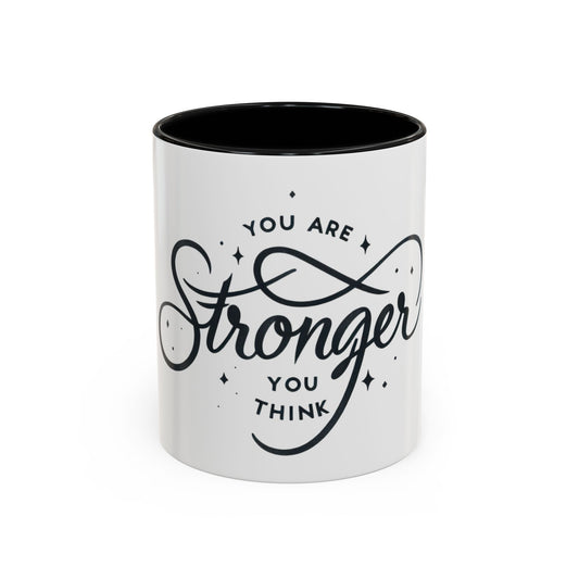 Motivational Accent Coffee Mug - "You Are Stronger Than You Think"